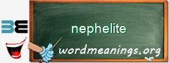 WordMeaning blackboard for nephelite